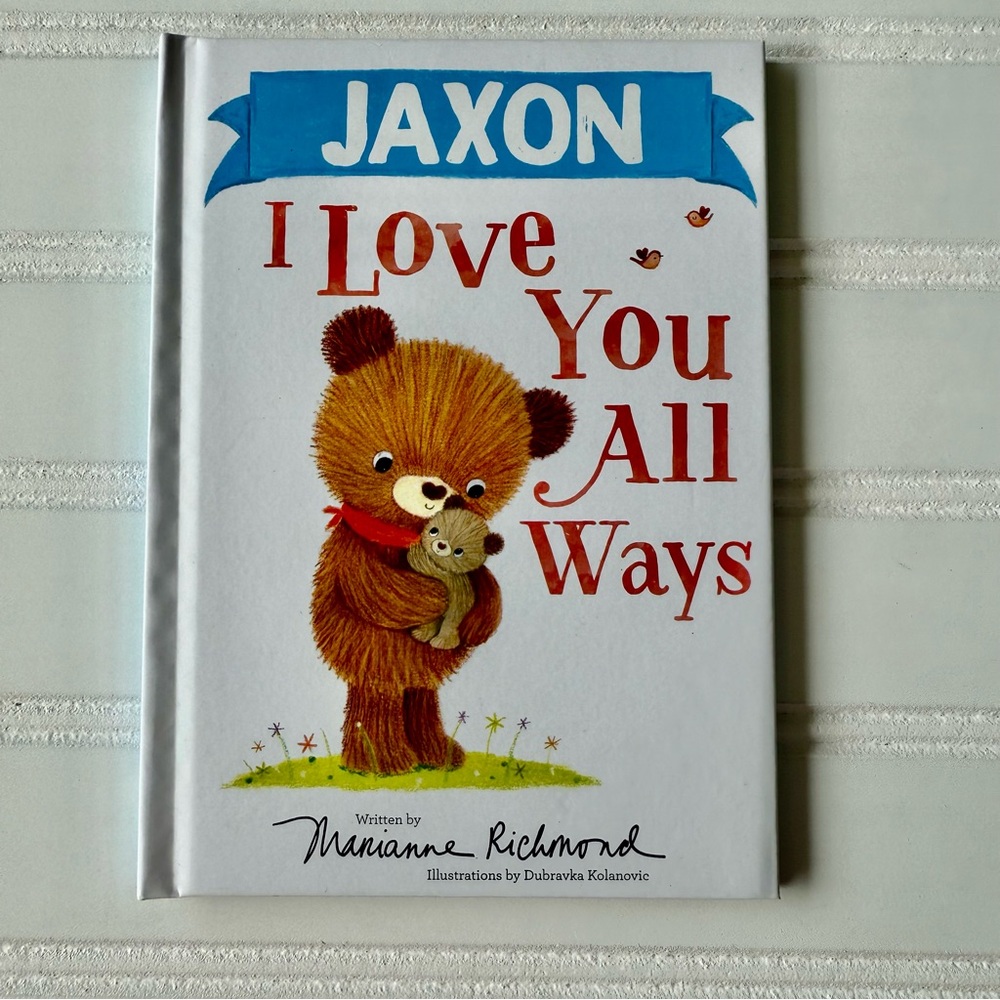 I Love You All Ways Book ( Jaxon) NEW